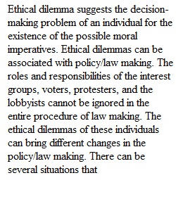 Ethical dilemmas associated with policies, law